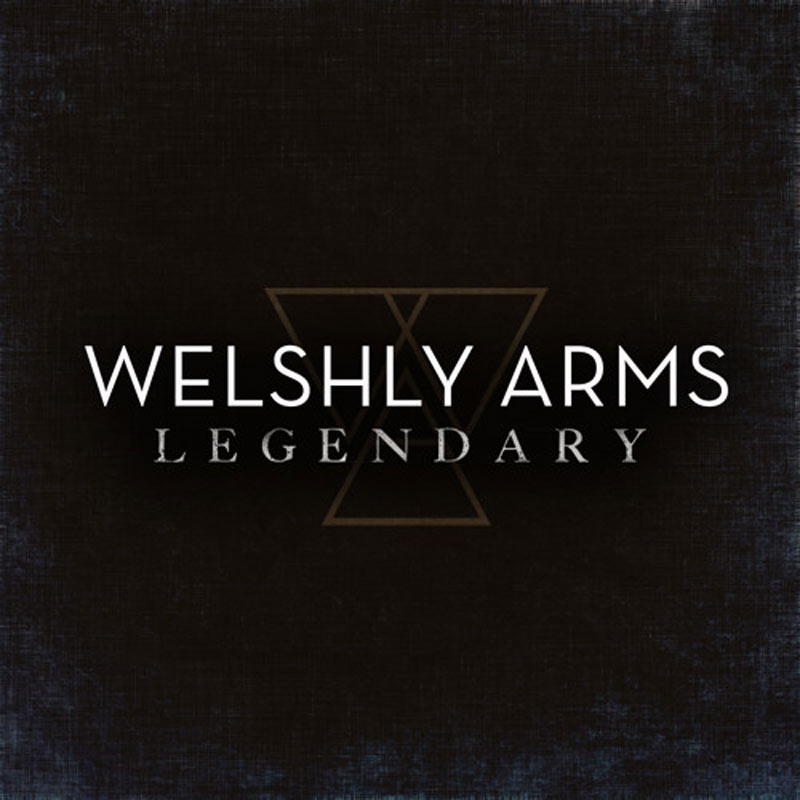 Welshly Arms Legendary